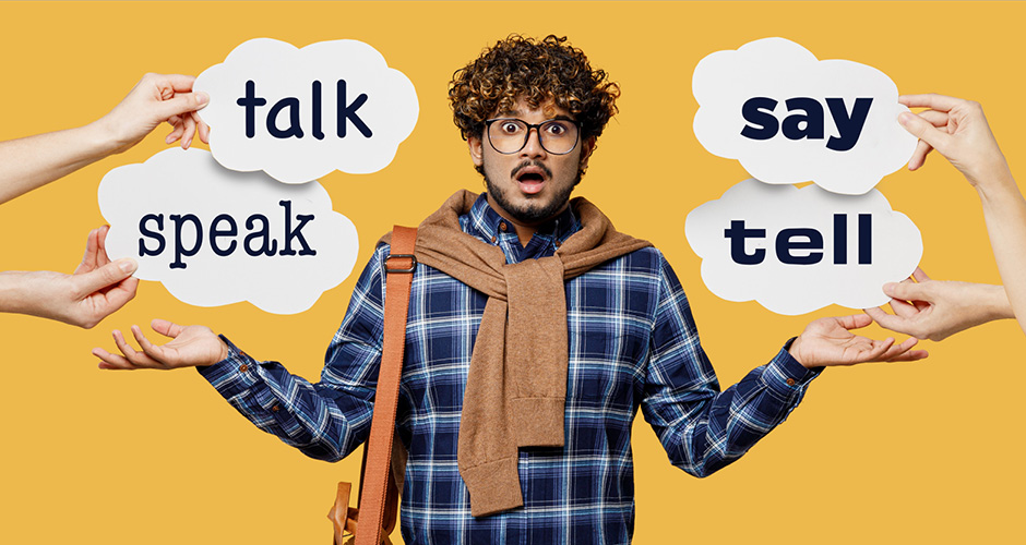 Speak, Talk, Say, Tell Difference • Confusing English Verbs